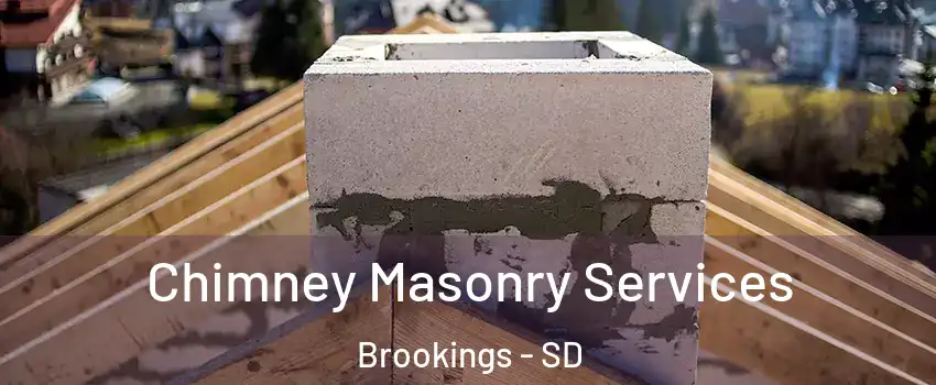  Chimney Masonry Services Brookings - SD