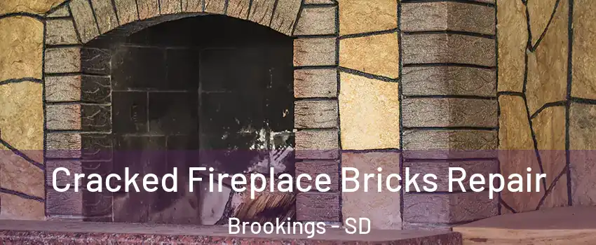  Cracked Fireplace Bricks Repair Brookings - SD