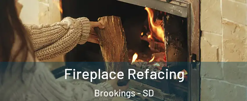  Fireplace Refacing Brookings - SD