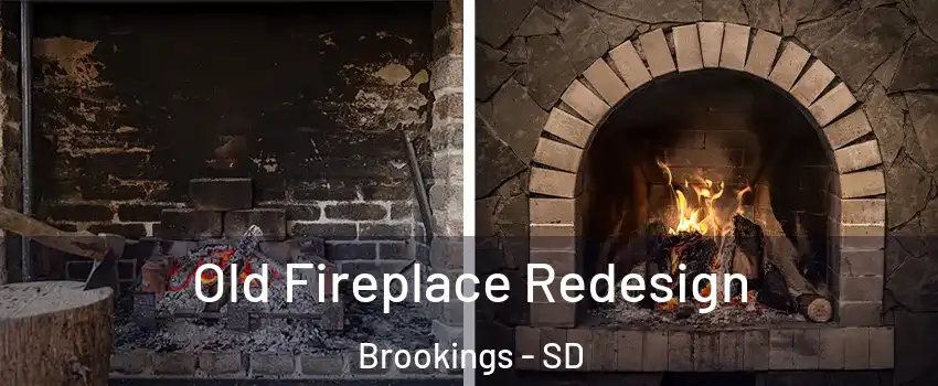  Old Fireplace Redesign Brookings - SD