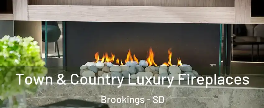  Town & Country Luxury Fireplaces Brookings - SD