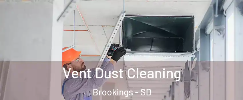  Vent Dust Cleaning Brookings - SD
