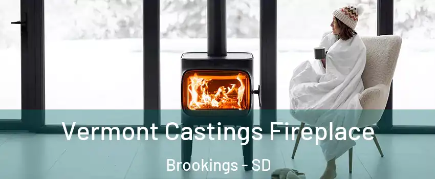  Vermont Castings Fireplace Brookings - SD